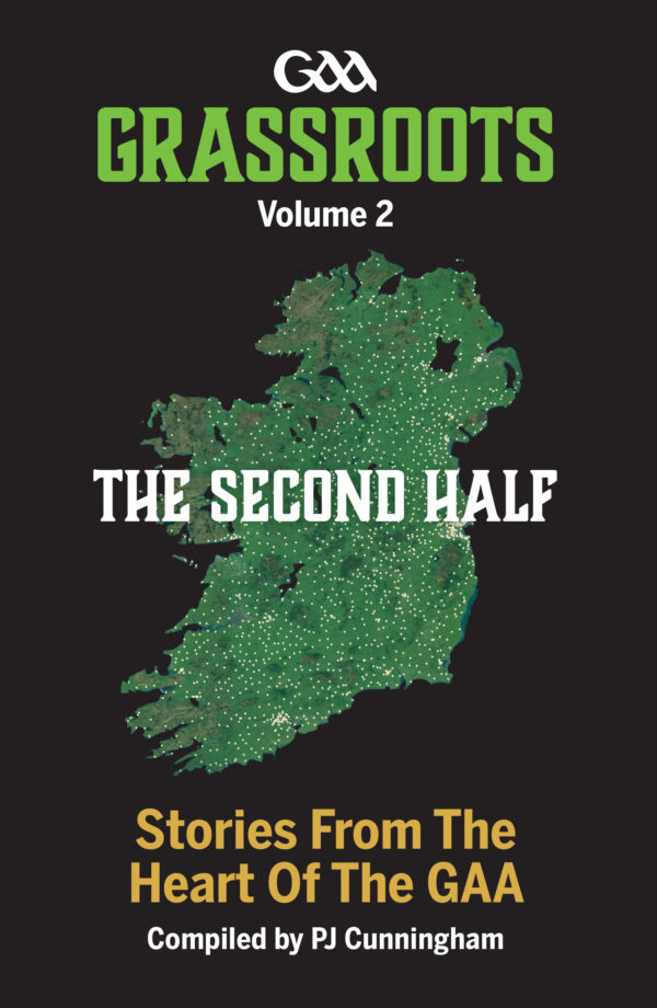 grassroots gaa vol 2 the second half