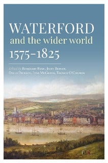 Waterford and the Wilder World 1575-1825