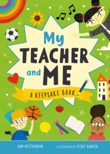 My Teacher and Me : A Keepsake Book