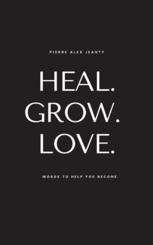 heal. grow. love.