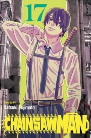 Chainsaw Man, Vol. 17 : Guns, Nails, Katana