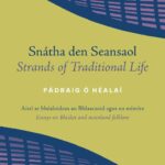 snatha den seansaol ar an mblascaod agus an mintir : strands of traditional life on the blaskets and mainland