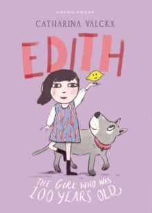 Edith : The Girl Who Was 100 Years Old