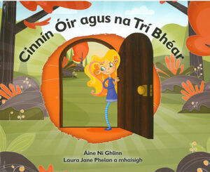 Cinnín Óir agus Na Trí Bhéar  (Goldilocks and the Three Bears)
