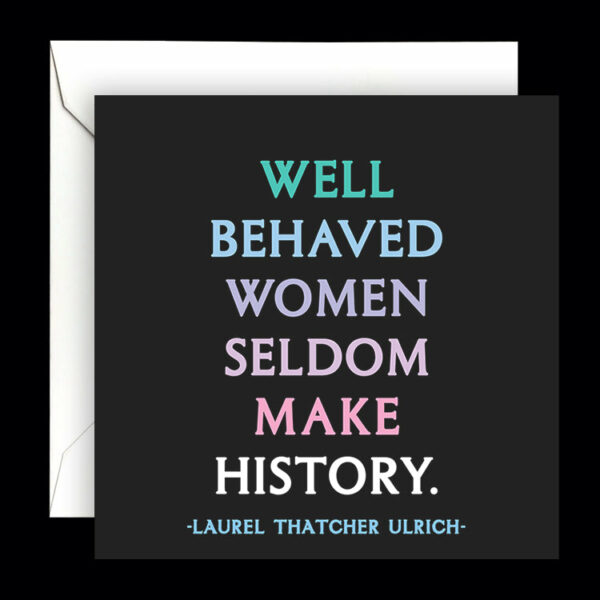 Quotable Cards - Well Behaved Women