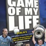 dublin: game of my life