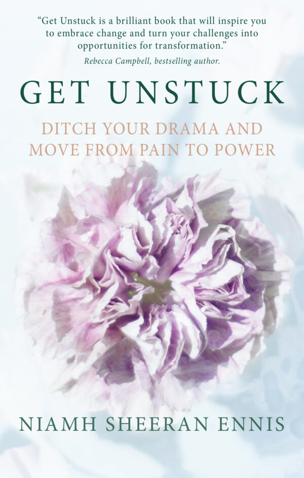 get unstuck ditch your drama and move from pain to power