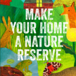 make your home a nature reserve