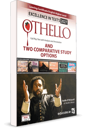 Excellence in Texts – Higher Level – Othello 2027 (Aoife’s Notes)