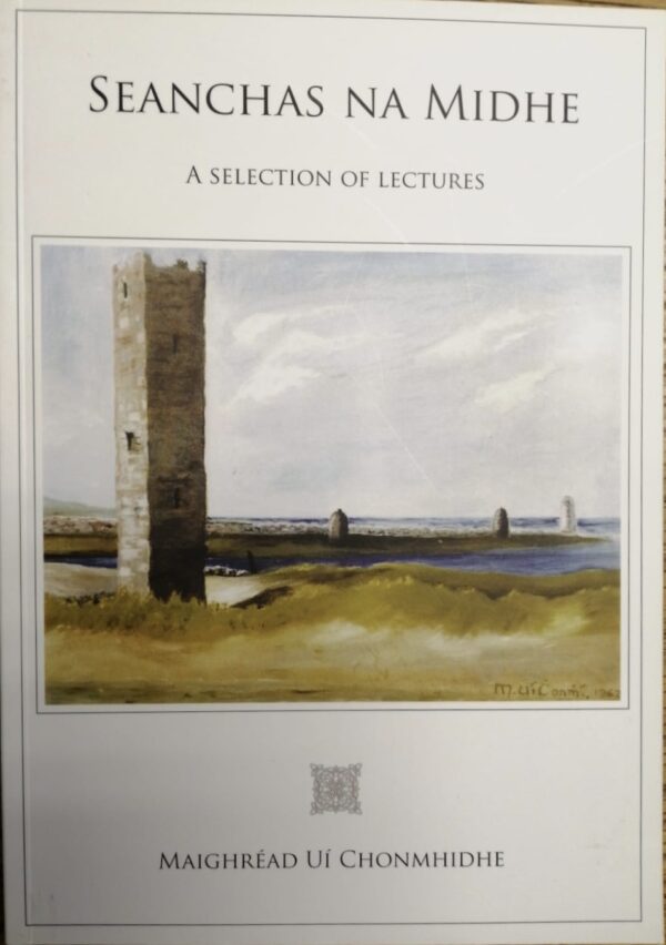 seanchas na midhe: a selection of lectures