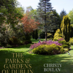 the parks and gardens of dublin